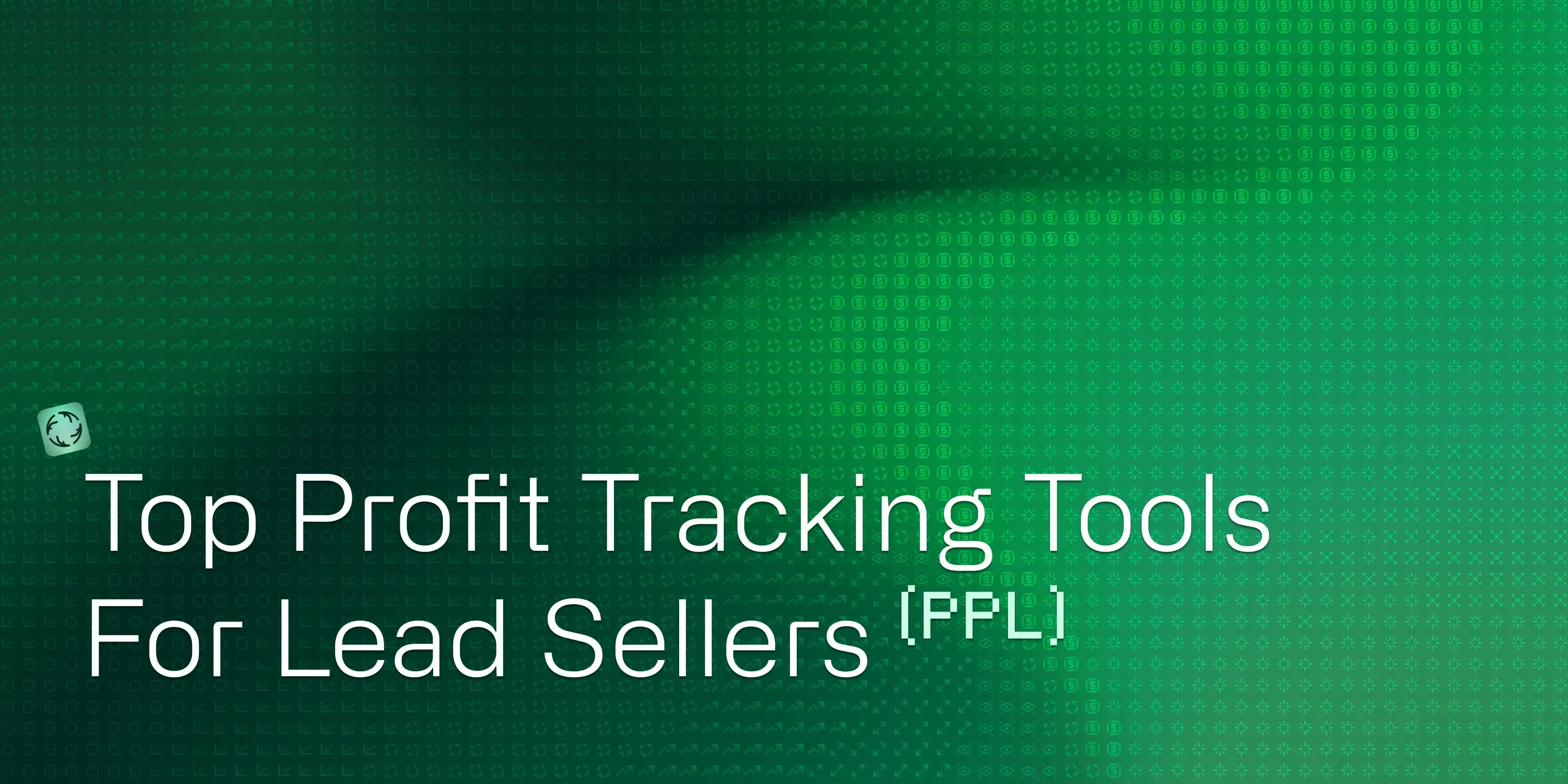 Hero image for Best Lead Gen Profit Tracking Tools 2026: Complete Comparison Guide